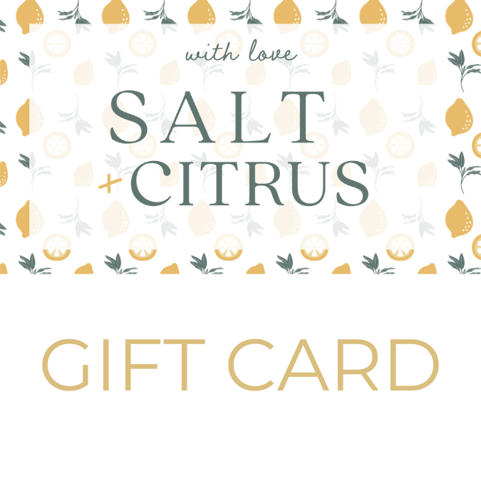 Salt and Citrus Home Gift Card