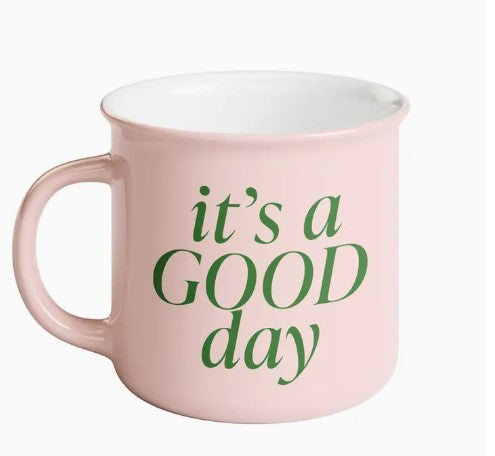 It's A Good Day - Coffee Mug